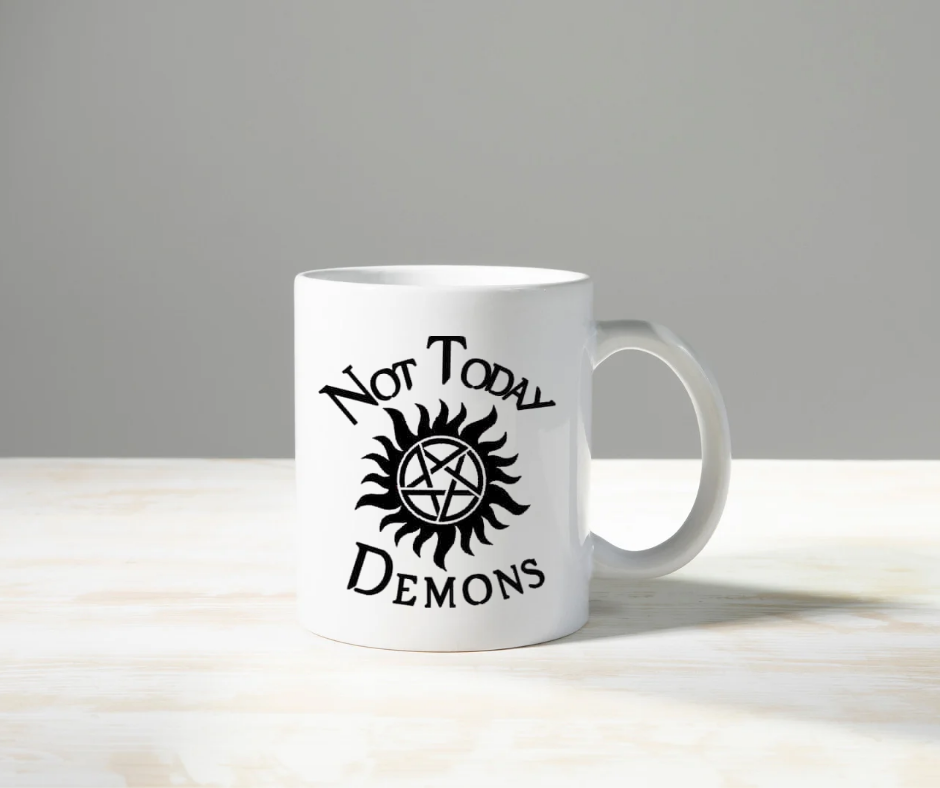 Not Today Demons Mug