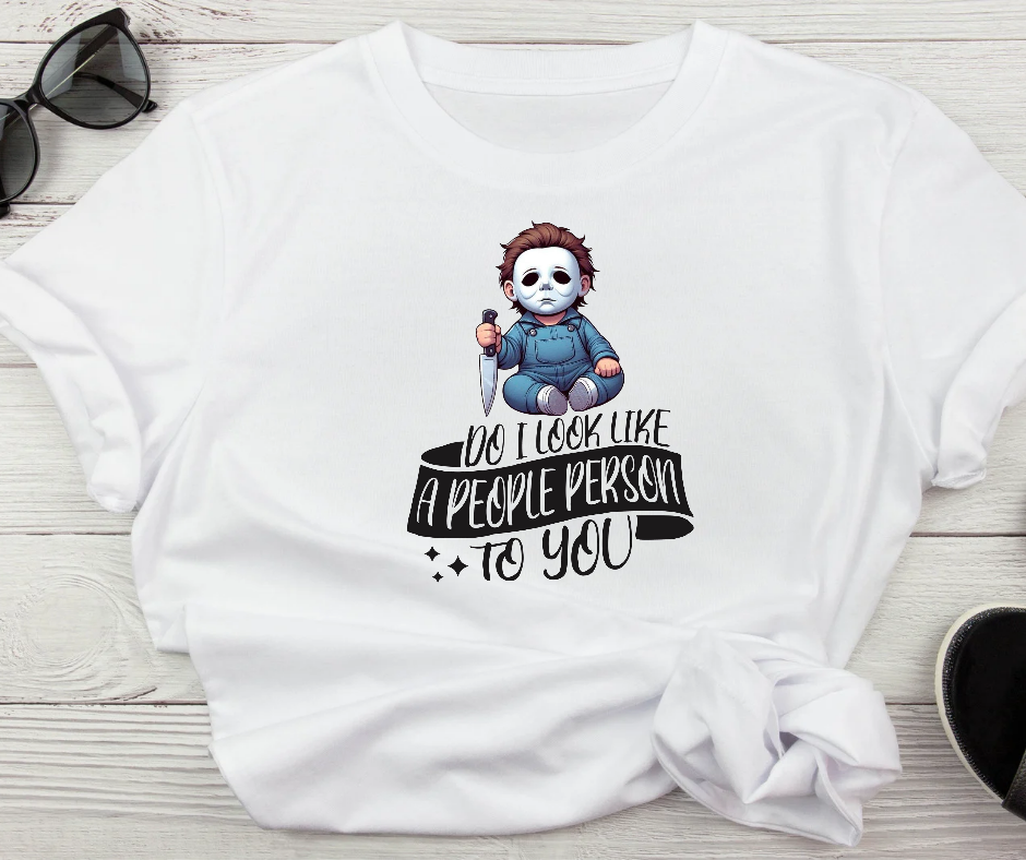 Do I Look Like a People Person Michael Myers Tshirt