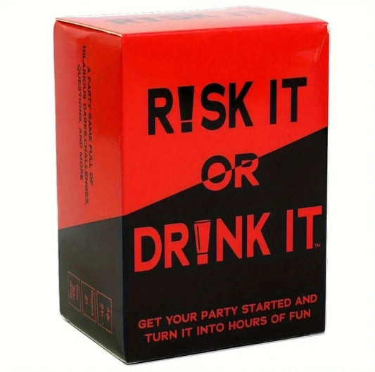 Risk It or Drink It