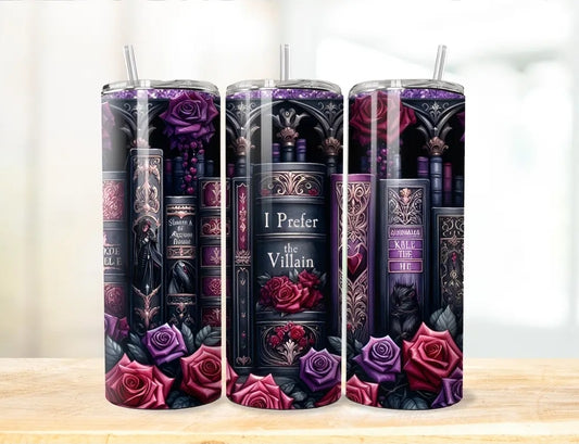 I Prefer the Villan Tumbler