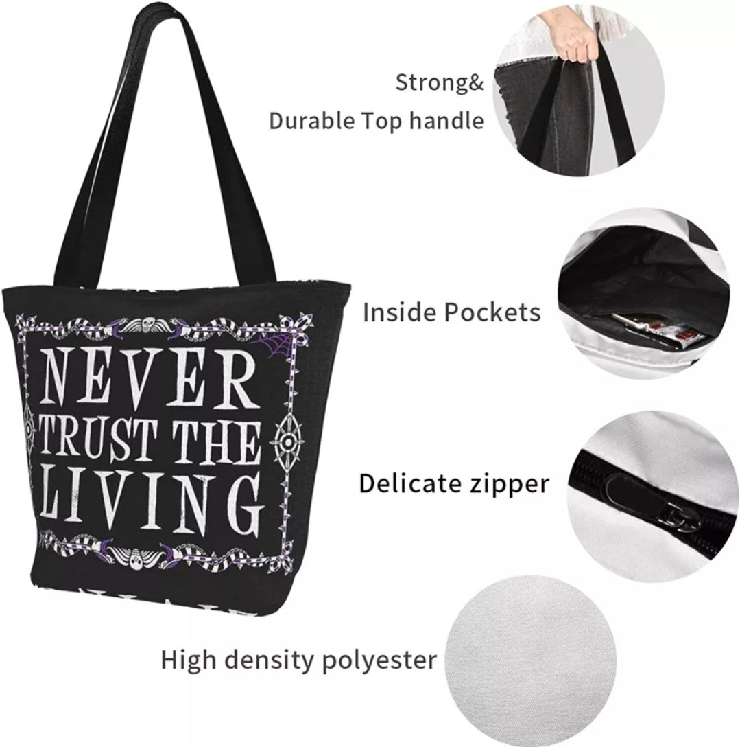 Never Trust the Living Tote Bag